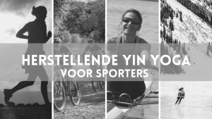 herstellende yin yoga voor sporters