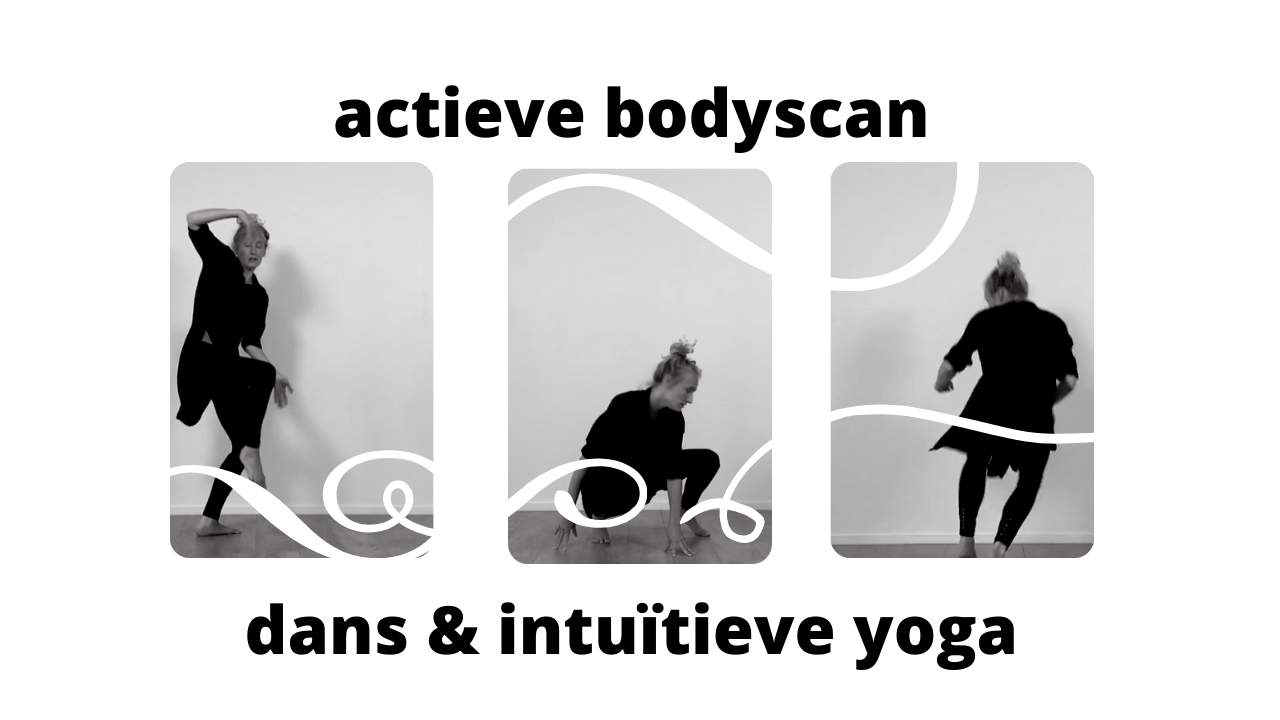 actieve bodyscan, dans & intuïtieve yoga