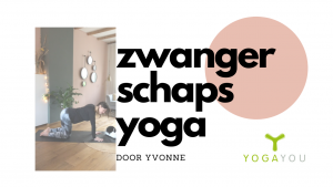 zwangerschaps yoga door Yvonne