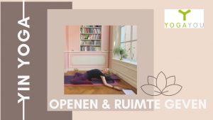 yin yoga openen en ruimte geven