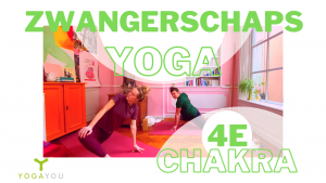 zwangerschaps yoga voor het 4e chakra